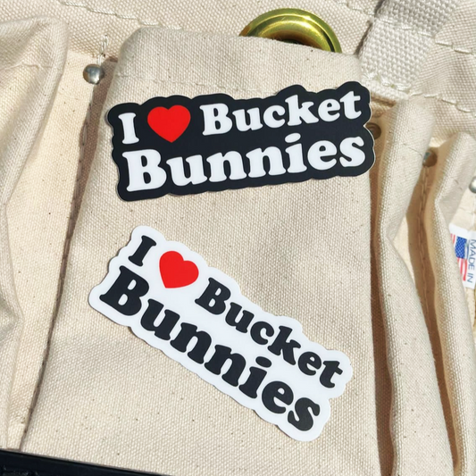 I Love Bucket Bunnies